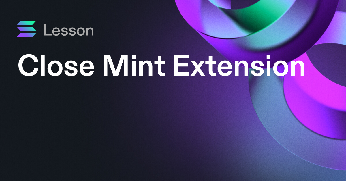 Close Mint Extension